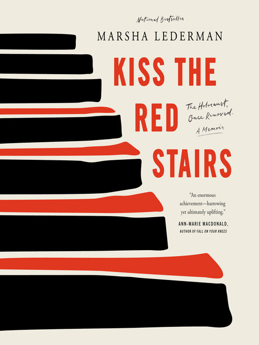 Title details for Kiss the Red Stairs by Marsha Lederman - Available